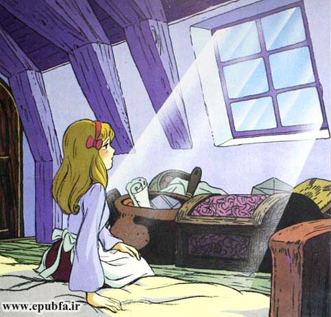 بدرفتاریهای نامادری شروع شد. دختر بیچاره را از اتاقش بیرون کردند و او را به اتاق زیرشیروانی فرستادند.